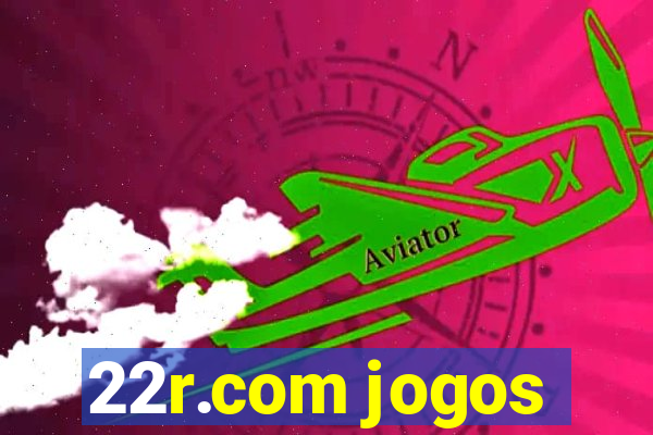 22r.com jogos